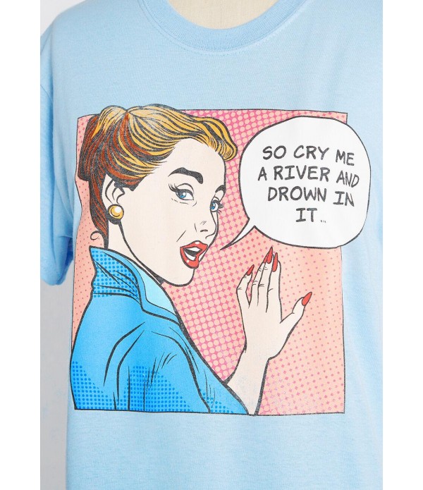 So Cry Me a River Graphic Tee