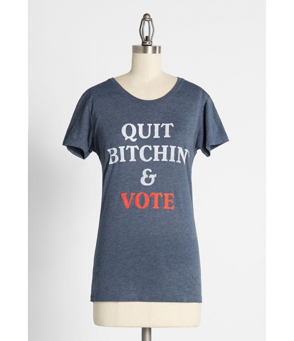 Quit Bitchin' and Vote! Graphic Tee